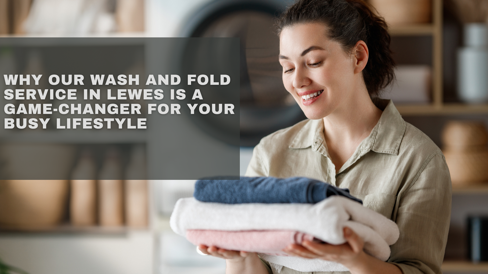 Wash and Fold Service in Lewes