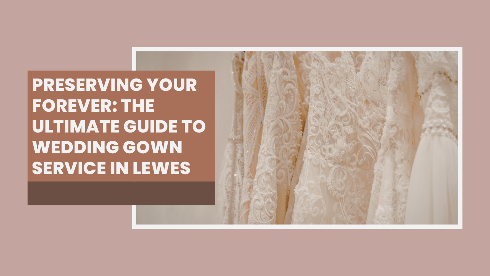 Wedding Gown Service in Lewes